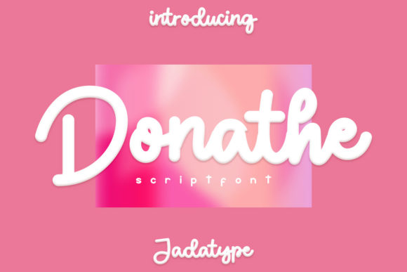 Donathe Typeface Review: Elevating Brand Identity with Brushed Script Fonts