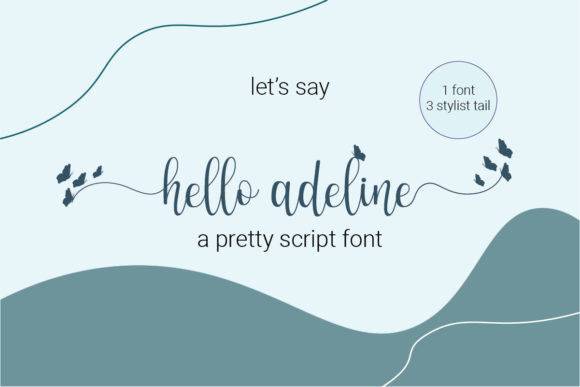 Hello Adeline: A Premium Script Handwritten Font for Elegant Branding