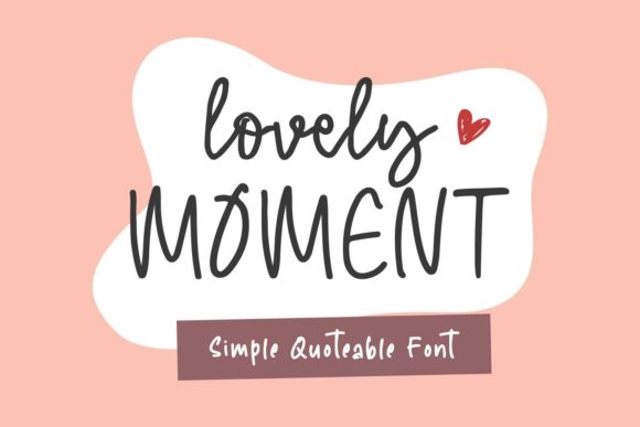 Lovely Moment: The Handwritten Font for Scroll-Stopping Brand Visuals